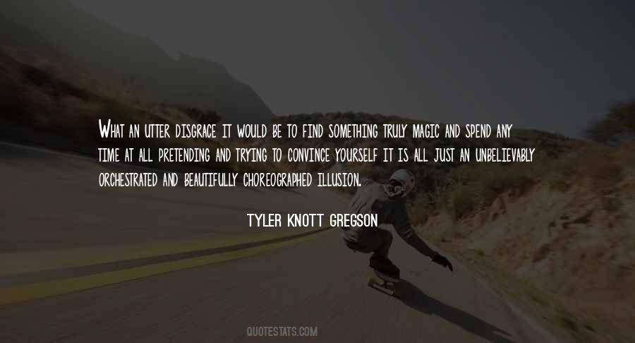 Knott Gregson Quotes #578990