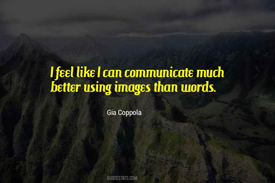 Communicate Better Quotes #230474