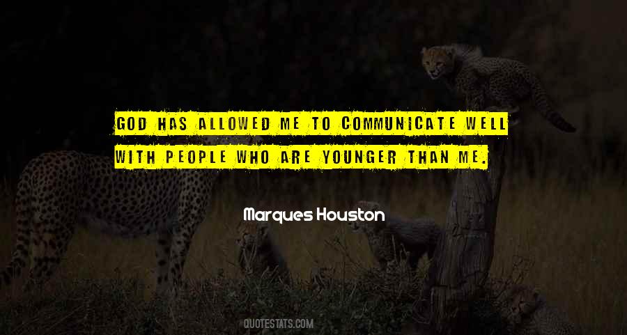 Communicate With Me Quotes #1352911
