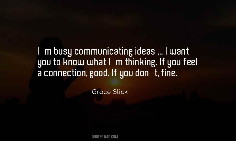 Communicating Ideas Quotes #933153