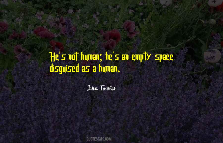 Not Human Quotes #1041679