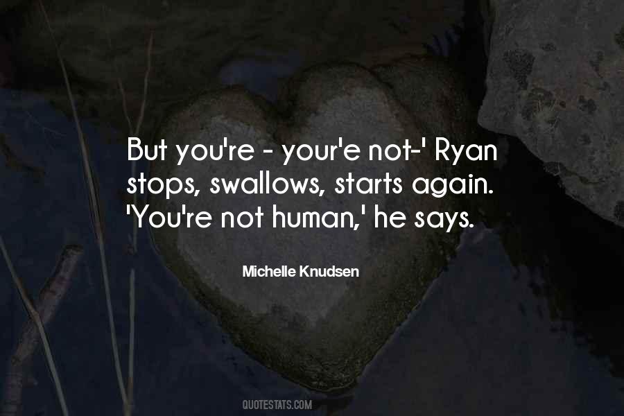 Not Human Quotes #1408792