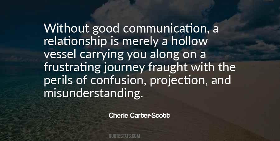 Communication And Relationship Quotes #1184167