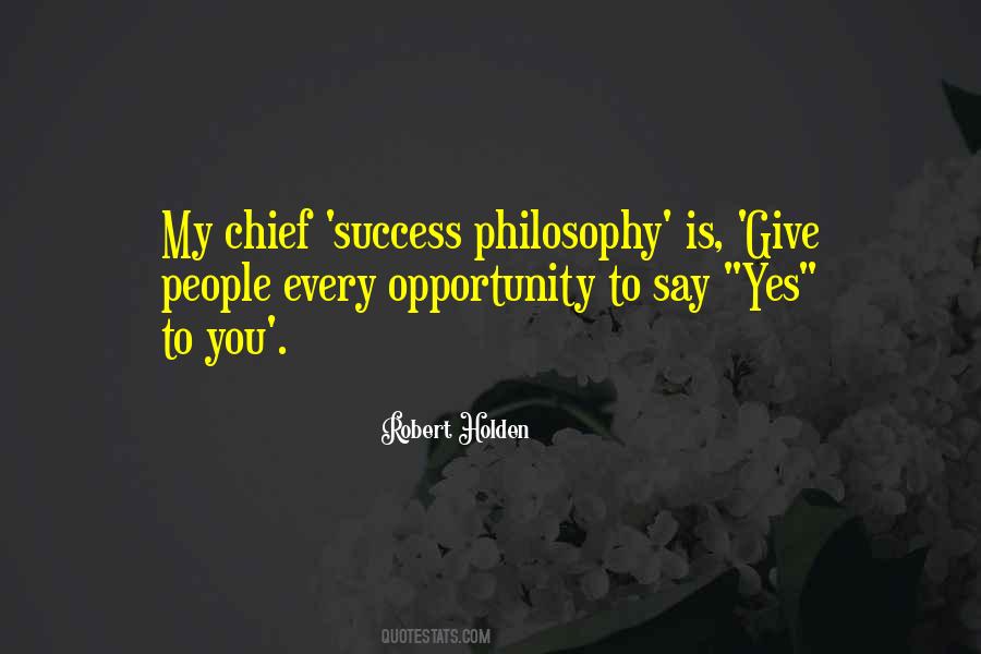 When They Give You Opportunity Just Say Yes Quotes #1558969