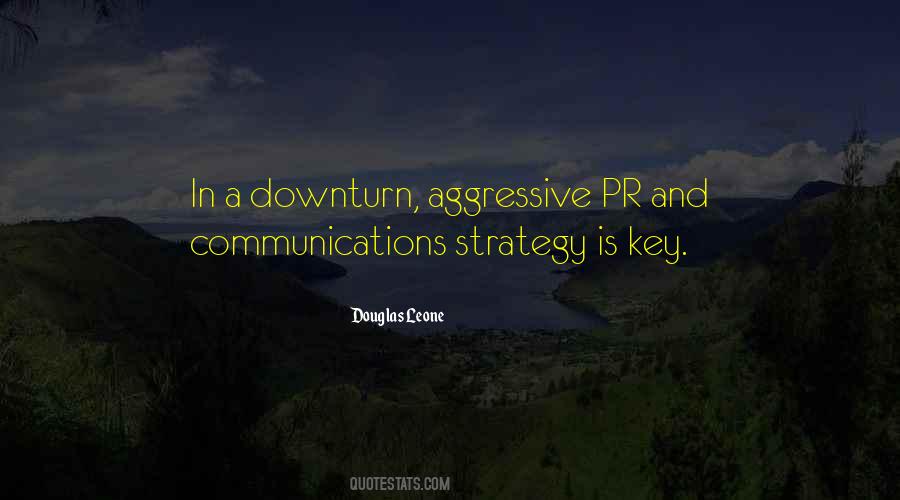Communication Is The Key Quotes #1107378