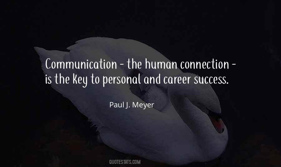 Communication The Human Connection Quotes #1779065