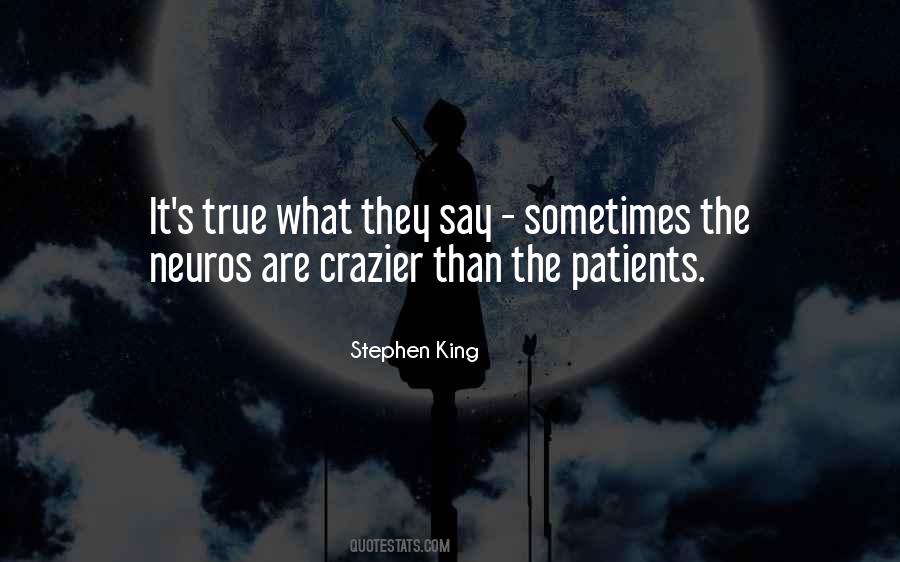 Crazier Than Me Quotes #3861