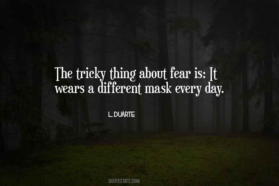Truth Of Life Fear Be Yourself Quotes #1176857