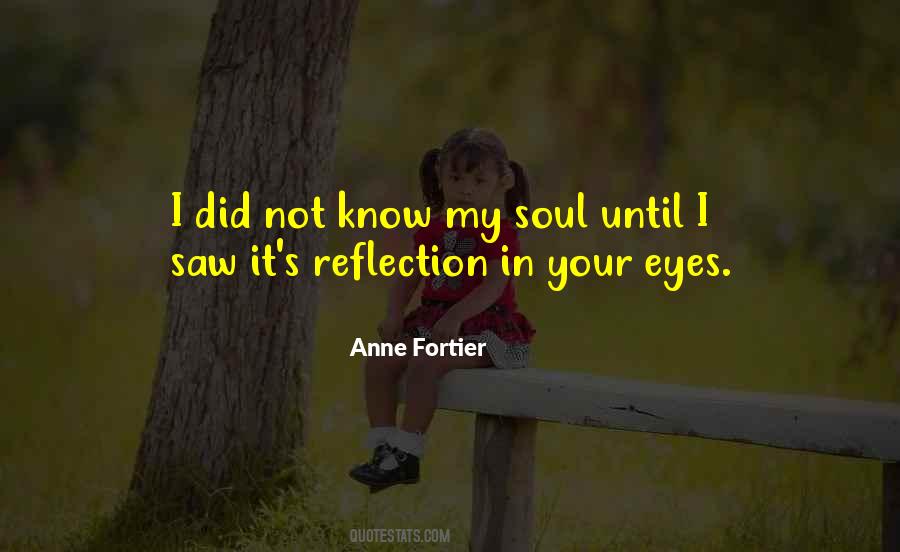My Soul Saw You Quotes #951979