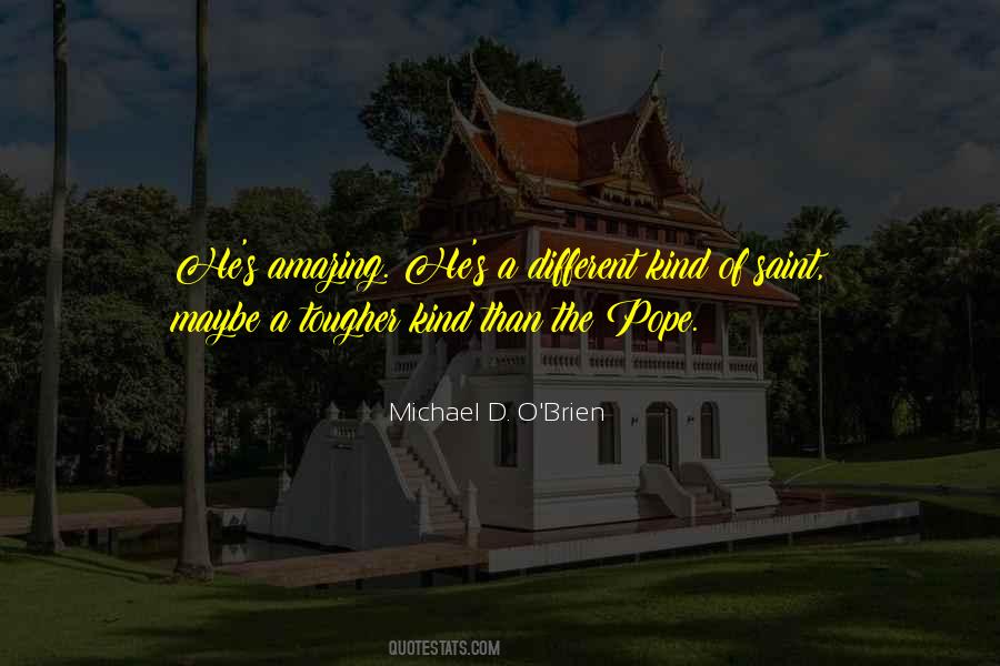 Michael O Brien Quotes #125090