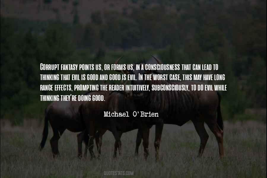 Michael O Brien Quotes #1560415