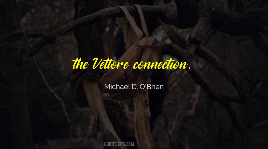 Michael O Brien Quotes #35738