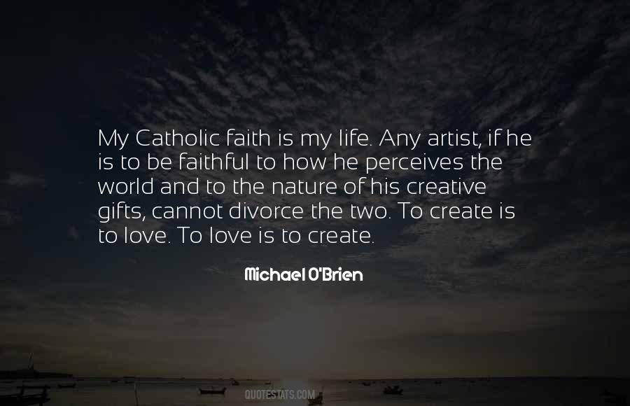 Michael O Brien Quotes #911841