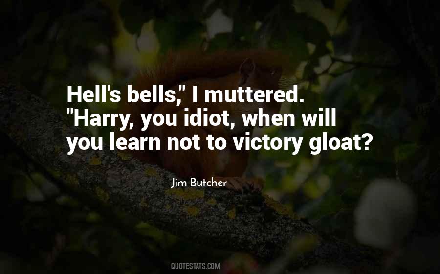 Do Not Gloat Quotes #325364