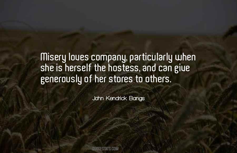 Company Loves Misery Quotes #1027646