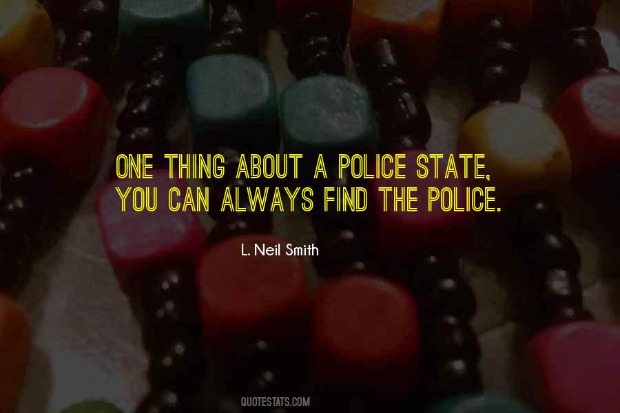 Quotes About The Police State #1485994