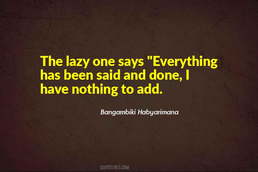 Quotes About Lazyness #1604383