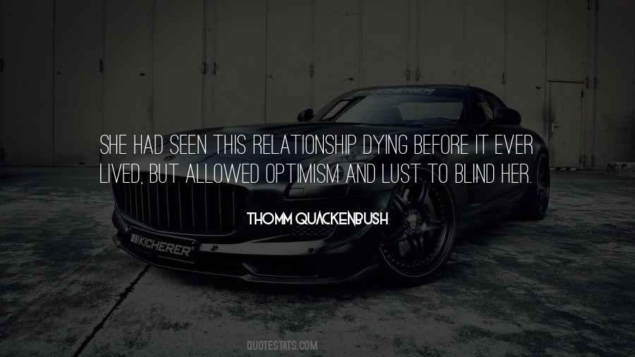 Blind Optimism Quotes #439907