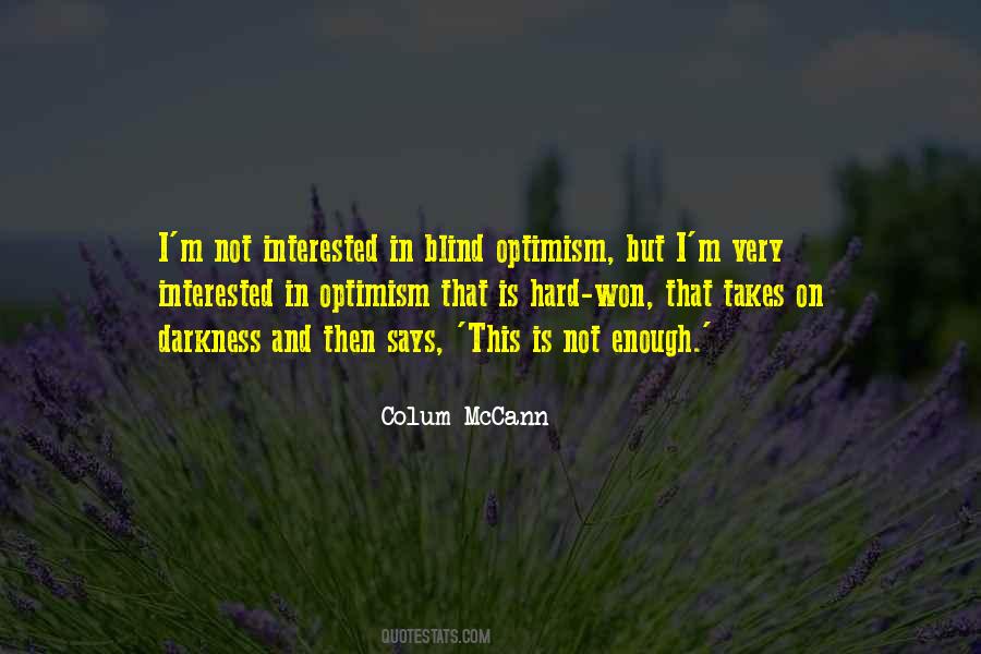 Blind Optimism Quotes #610996