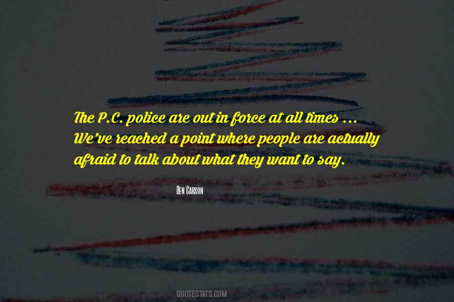 Quotes About The Police Force #1200941