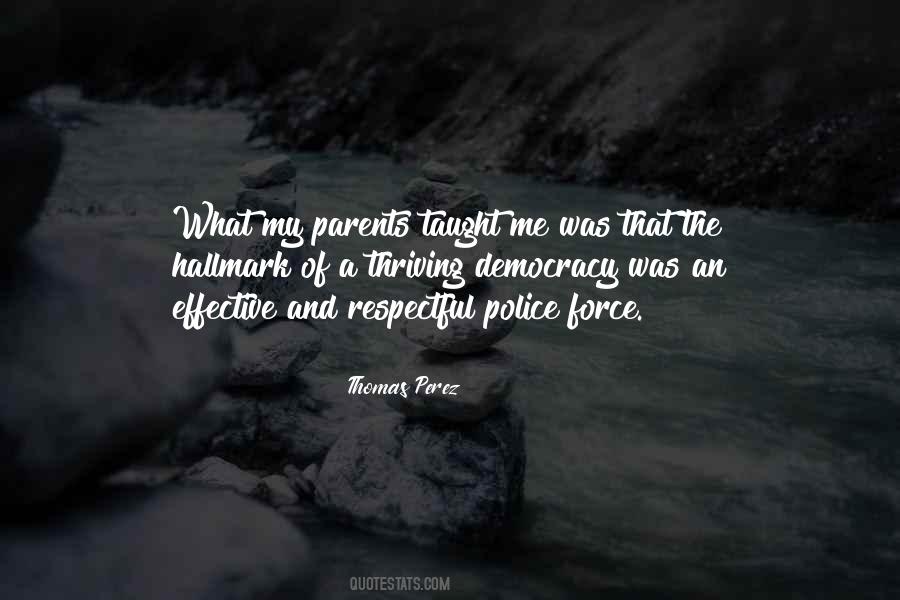 Quotes About The Police Force #1301940