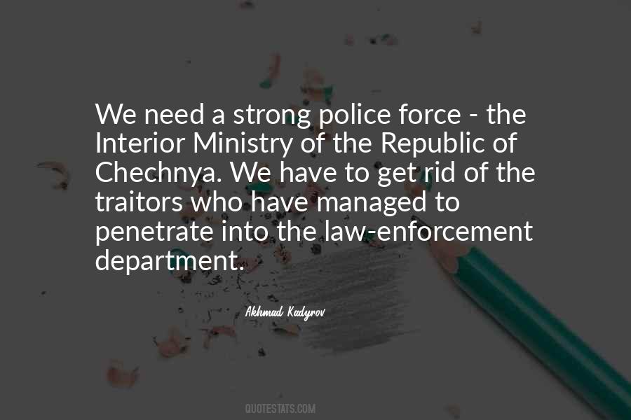 Quotes About The Police Force #143184