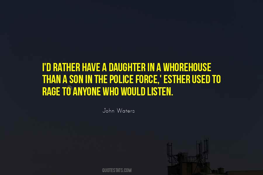 Quotes About The Police Force #1432407