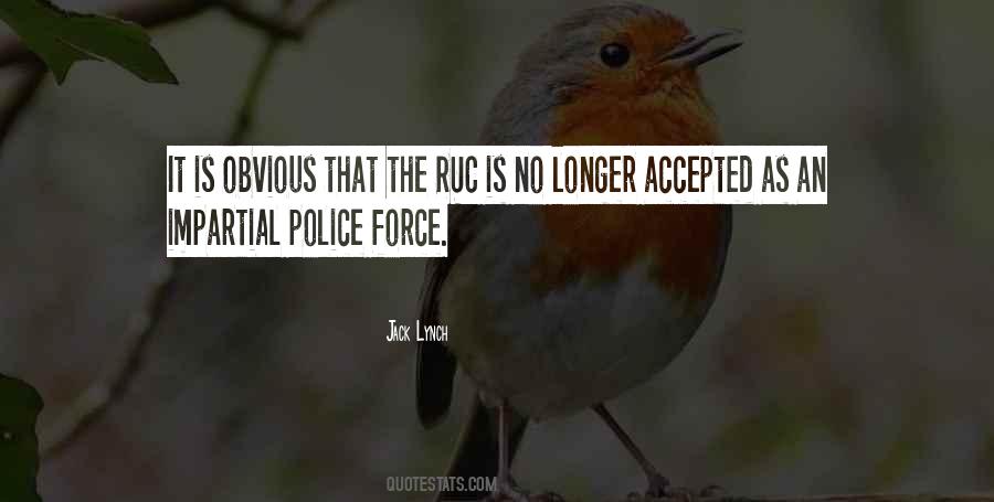 Quotes About The Police Force #618898