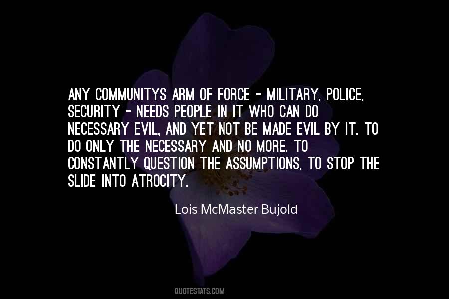 Quotes About The Police Force #645314