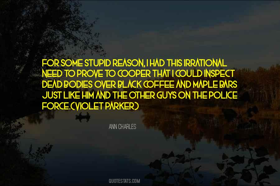 Quotes About The Police Force #991929