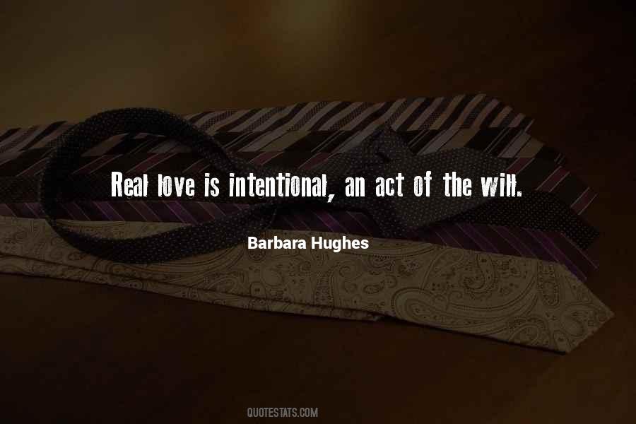 Love Is Intentional Quotes #439259