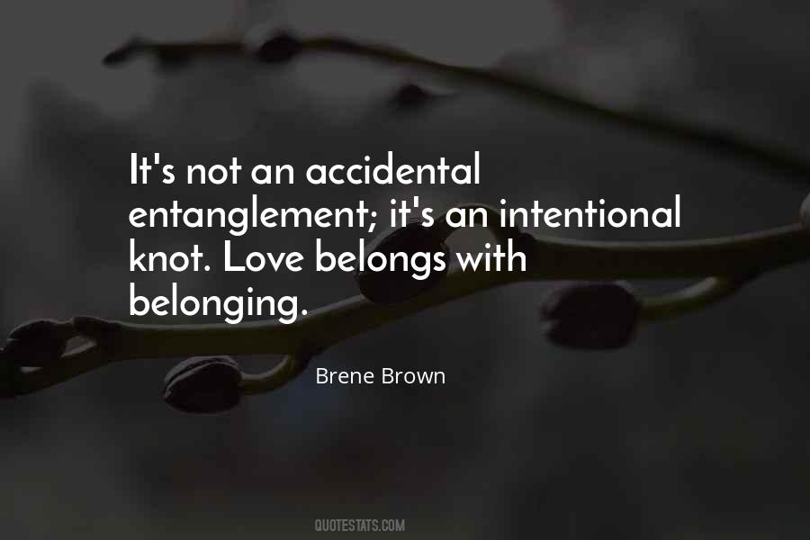 Love Is Intentional Quotes #584177