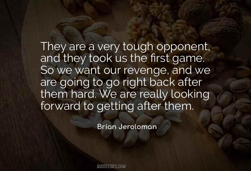 Tough Opponents Quotes #1505348