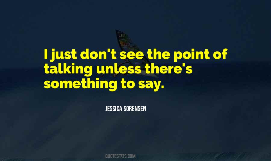 See Something Say Something Quotes #1033961