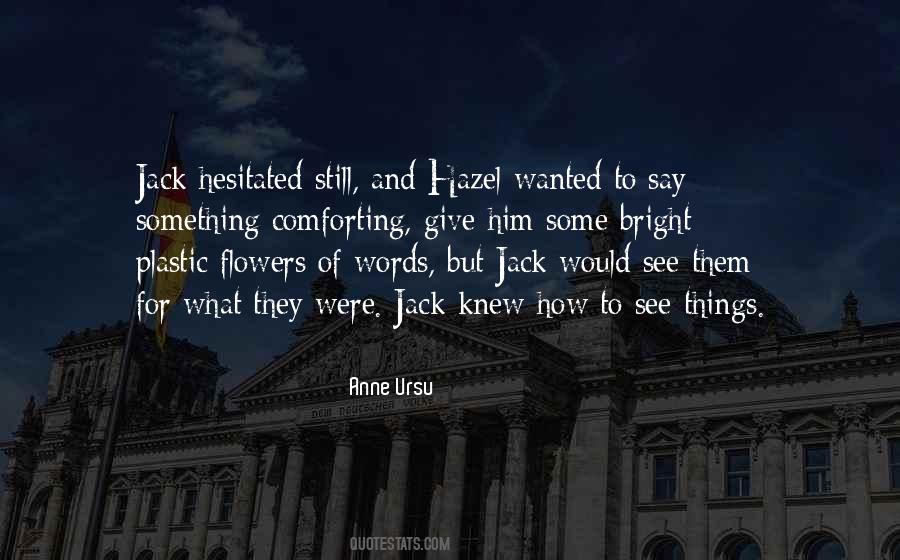 See Something Say Something Quotes #398990