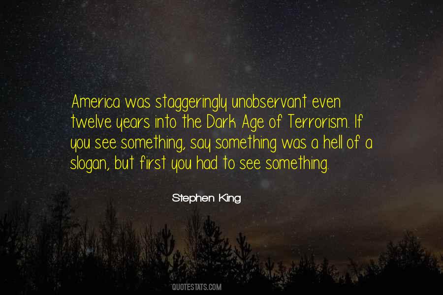 See Something Say Something Quotes #827367