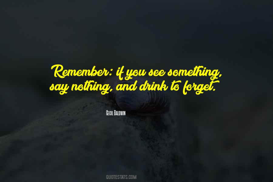See Something Say Something Quotes #920961
