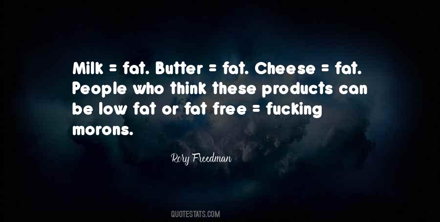 Fat Free Quotes #413539