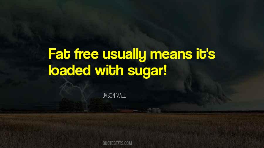 Fat Free Quotes #768024