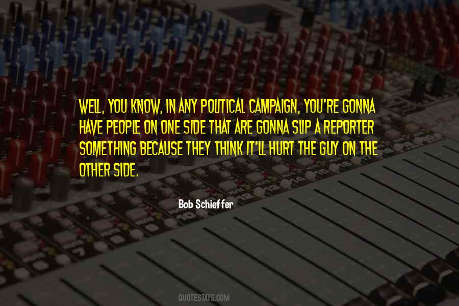 Schieffer Bob Quotes #619569