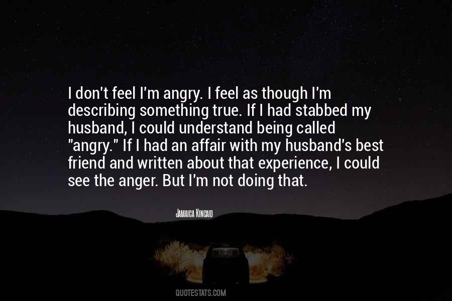 Not Being Angry Quotes #1567015