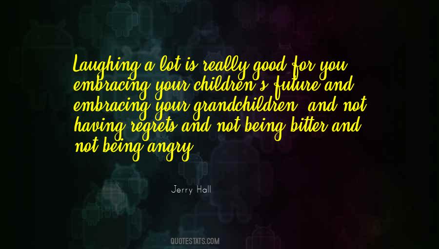 Not Being Angry Quotes #1690054