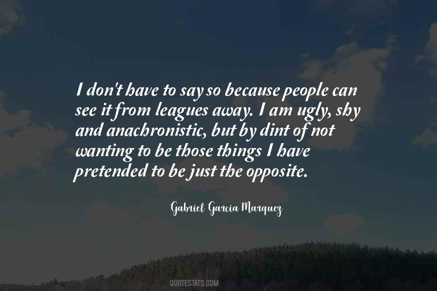 He Pretended That He Did Quotes #179637