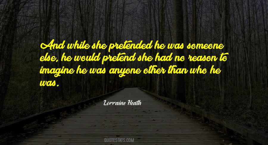 He Pretended That He Did Quotes #50402
