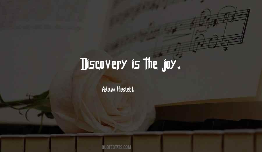 Joy Of Discovery Quotes #850316