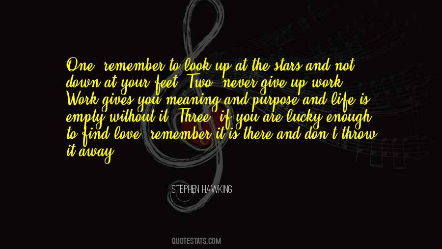 Look Up To The Stars Quotes #589537