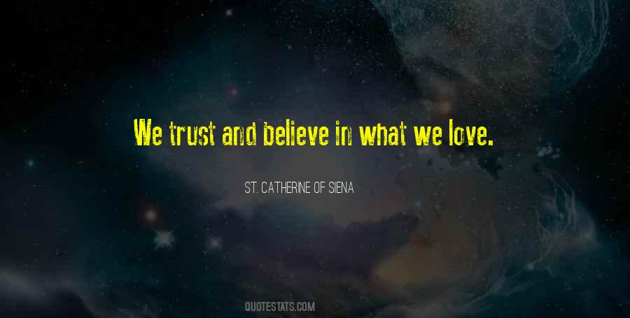 Trust Believe Quotes #212988