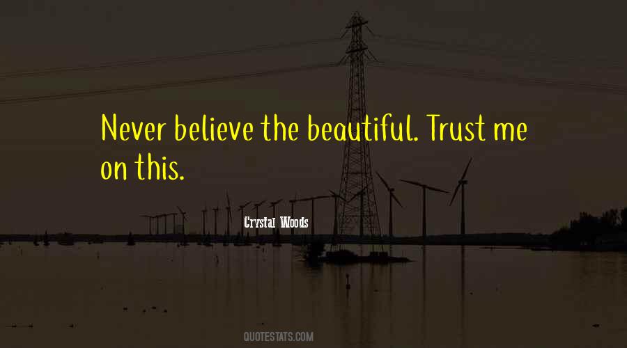 Trust Believe Quotes #291714