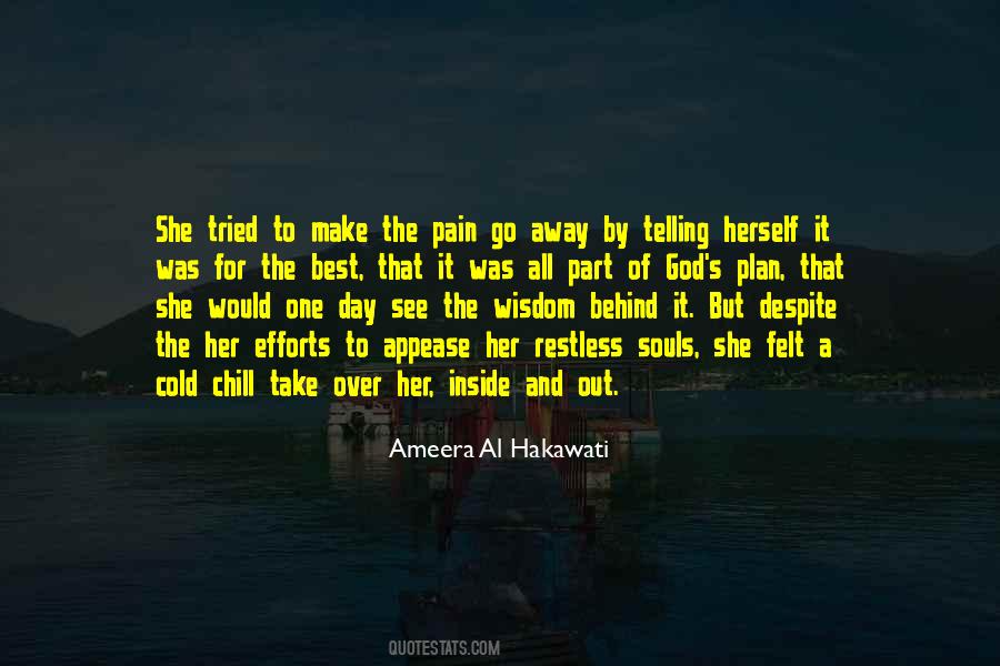 Take The Pain Away Quotes #322738