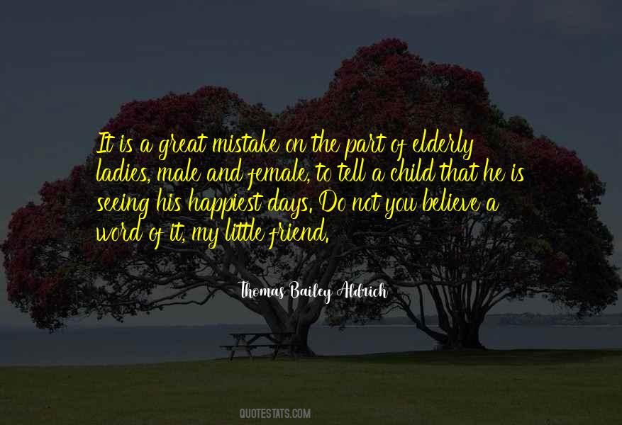 Thomas Aldrich Quotes #1245858